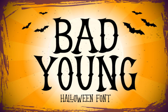 Bad Young: A Spooky Display Font for Campaign Creatives