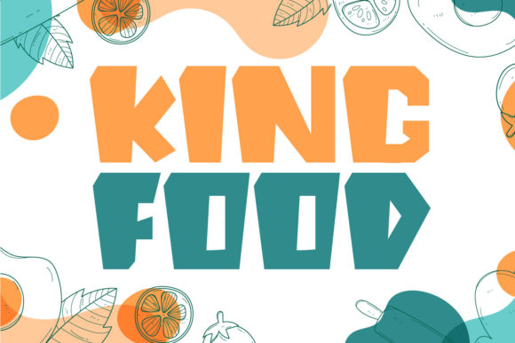 King Food: A Playful Display Font That Brings Projects to Life