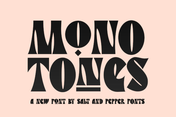 Monotones: A Whimsical Display Font for Campaign Creatives