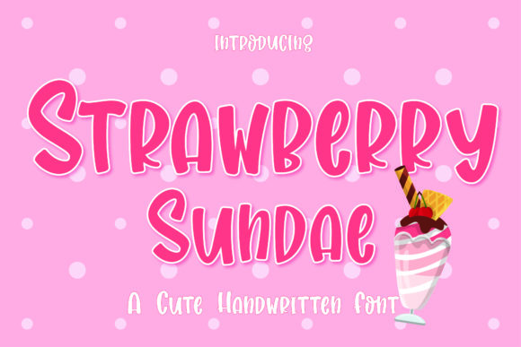 Strawberry Sundae: A Playful Display Font for Makers