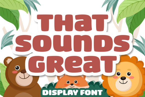 That Sounds Great Font: A Cute Typeface for Branding