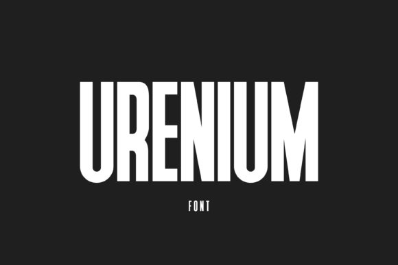 Urenium: A Bold Display Font for Modern Brand Building