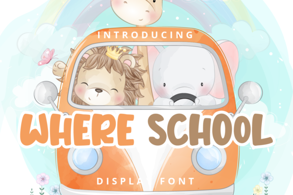 Where School Font: A Cool Playful Display Typeface